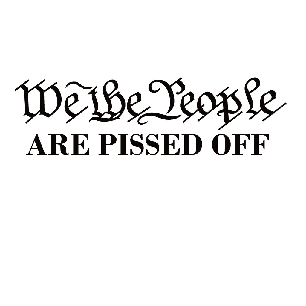 We The People Patriotic Decal – Political Protest Vinyl Sticker for Cars & Windows – 7992